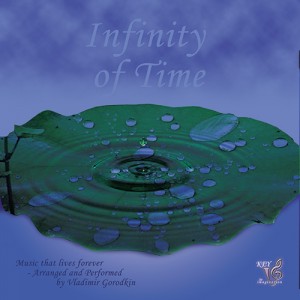 Infinity of Time - Music by Vladimir Gorodkin